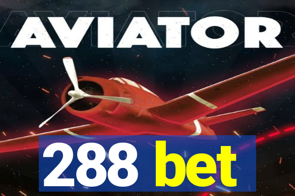 288 bet